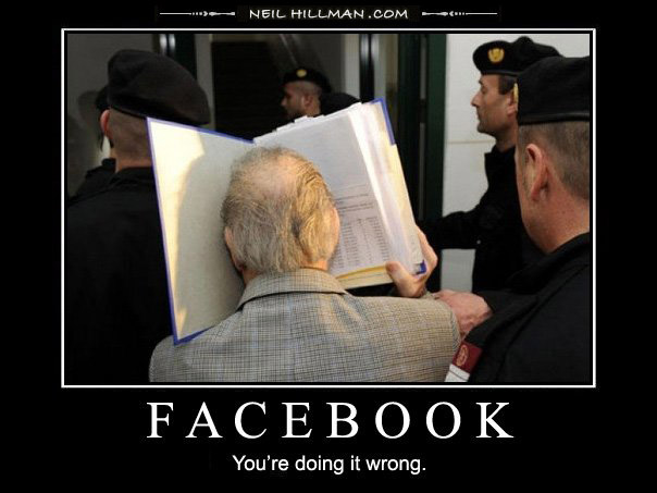 Facebook - You're doing it wrong